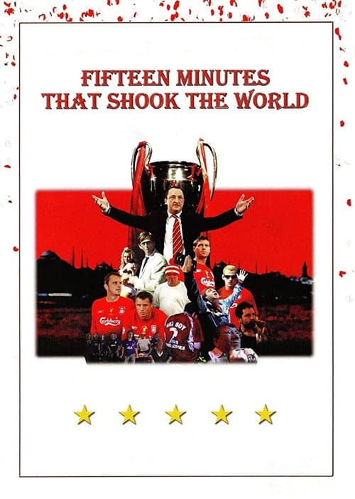 Постер до фільму «Fifteen Minutes That Shook the World»