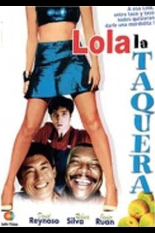 Poster for Lola la taquera