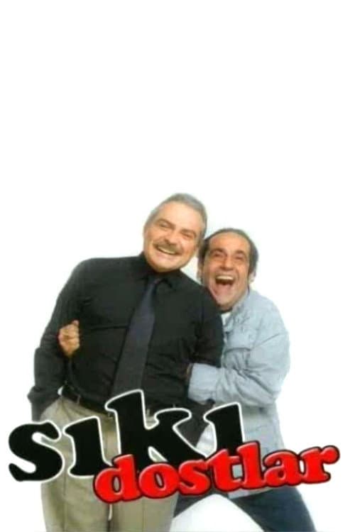 Poster for Sıkı Dostlar