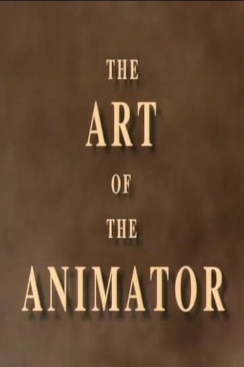 Постер до фільму «The Art of the Animator Part I»