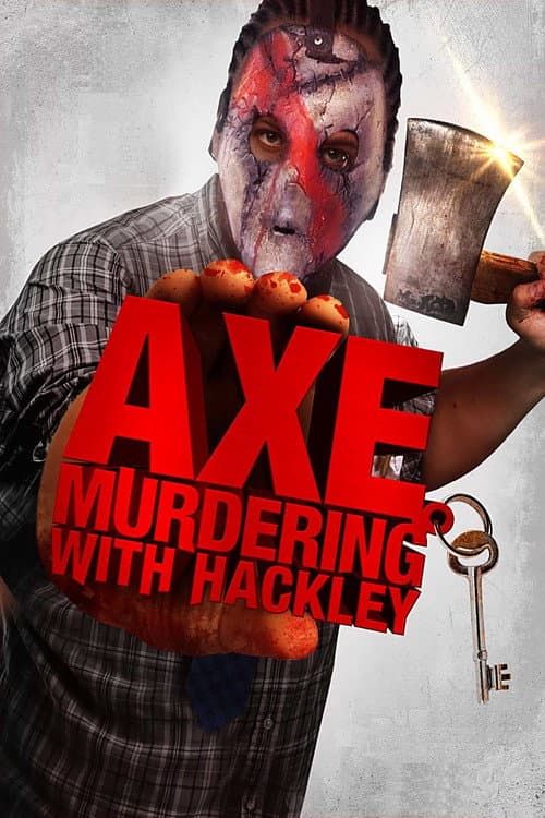 Poster for Axe Murdering with Hackley