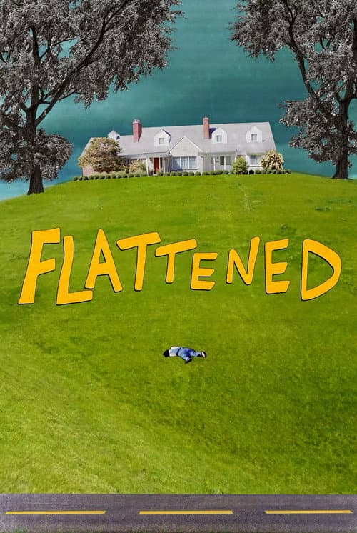 Poster for FLATTENED