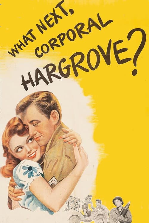 Постер до фільму «What Next, Corporal Hargrove?»