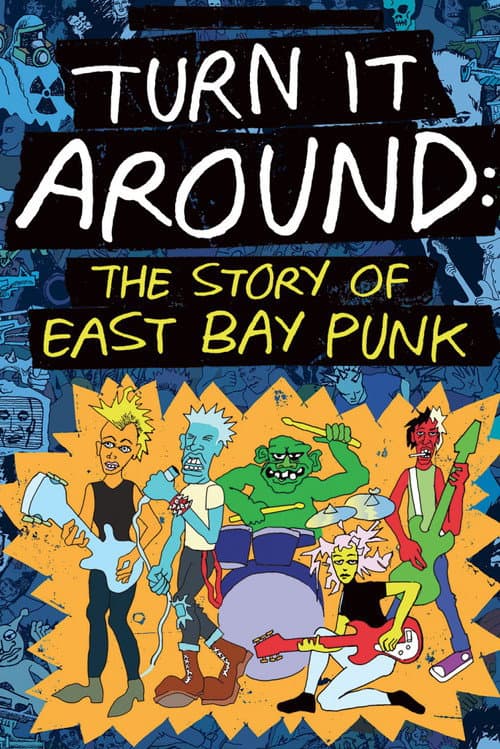 Poster for Turn It Around: The Story of East Bay Punk