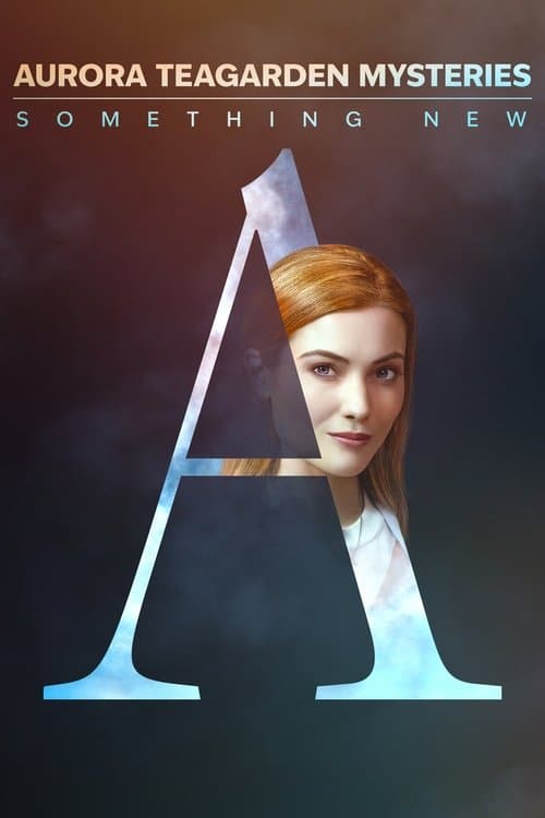 Постер до фільму «Aurora Teagarden Mysteries: Something New»
