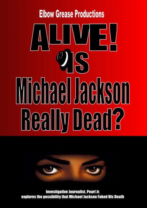 Poster for Alive! Is Michael Jackson Really Dead?