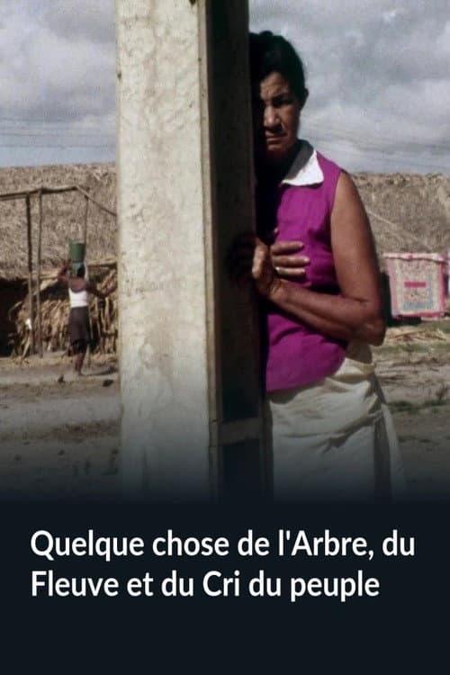 Poster for Of the Tree, the River and the People's Cry