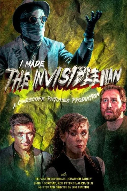 Poster for I Made The Invisible Man
