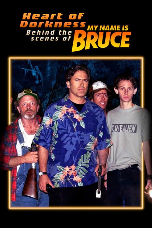 Poster for Heart of Dorkness: Behind the Scenes of 'My Name Is Bruce'