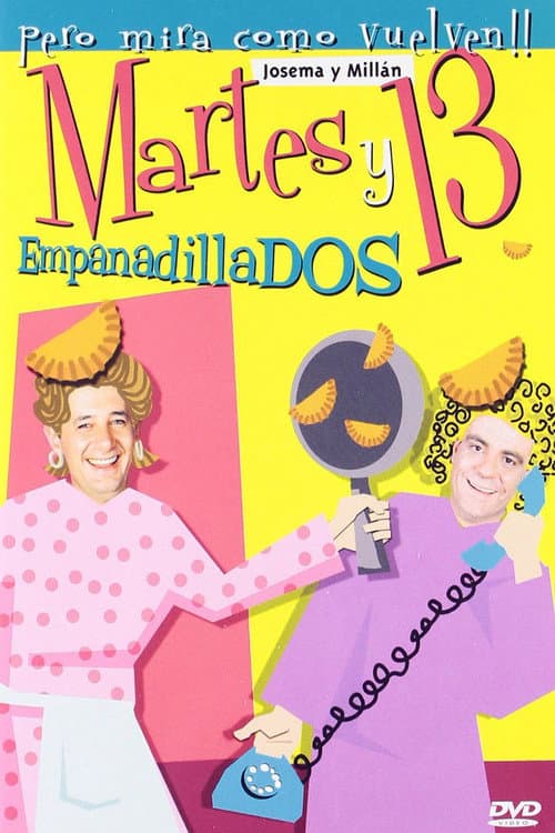 Poster for Martes y 13: Empanadillados