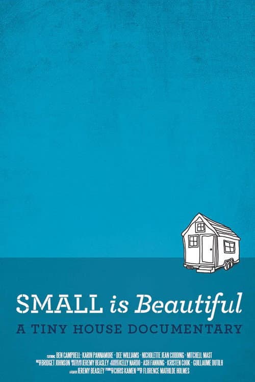 Poster for Small is Beautiful: A Tiny House Documentary