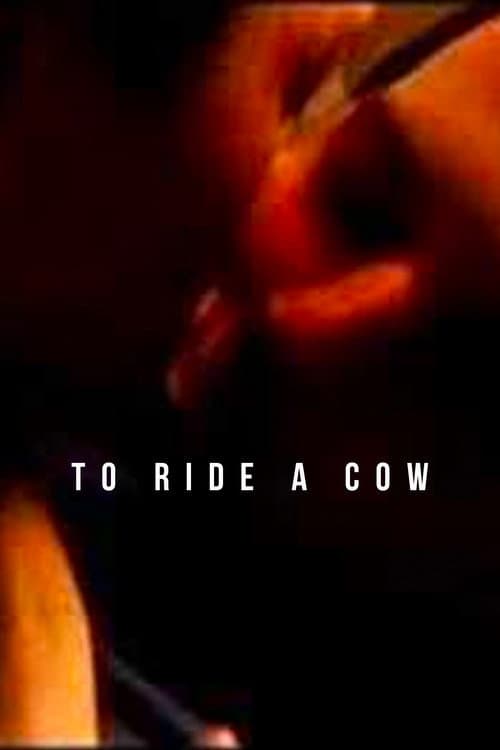 Poster for To Ride a Cow