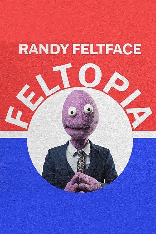 Poster for Randy Feltface: Feltopia