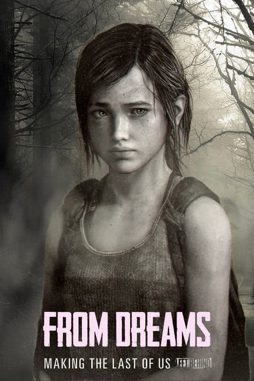 Poster for From Dreams - Making "The Last of Us: Left Behind"