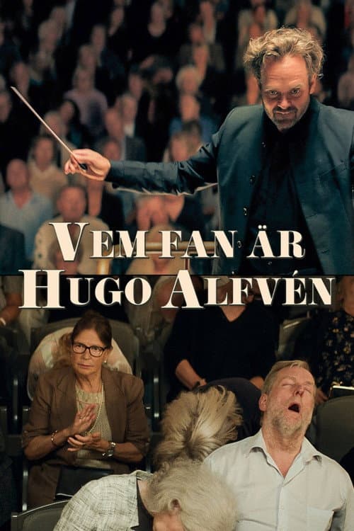 Poster for Vem fan är Hugo Alfvén?