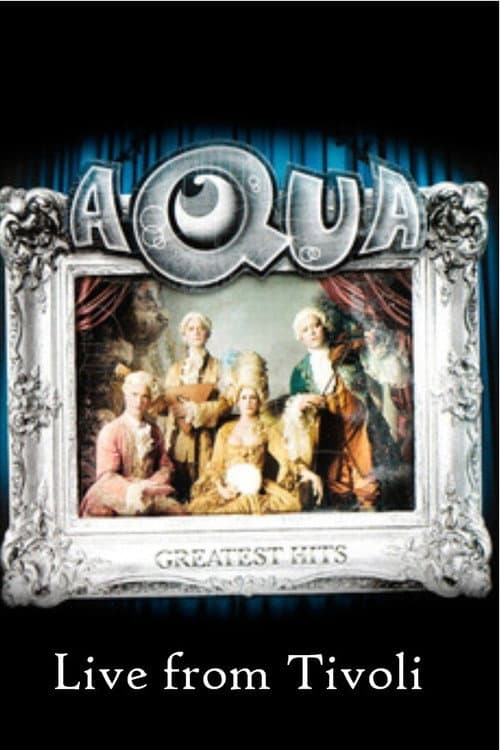 Poster for Aqua - Live at Tivoli