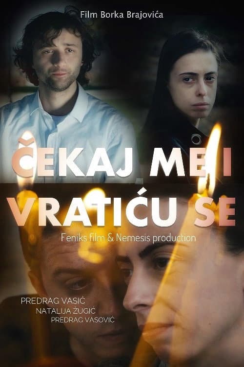 Poster for Wait for Me and I Will Come