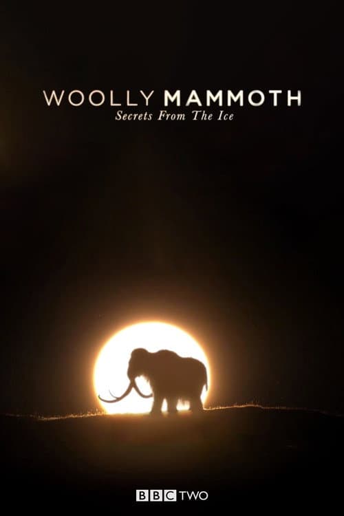 Poster for Woolly Mammoth: Secrets from the Ice