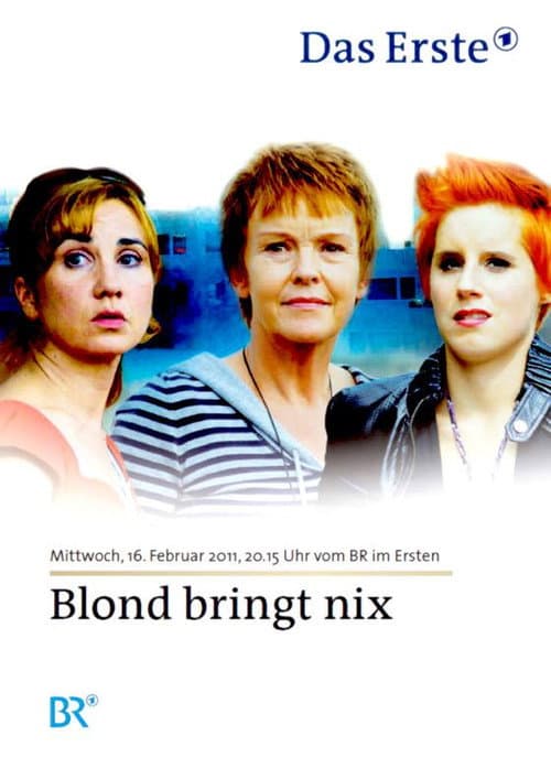 Poster for Blond bringt nix