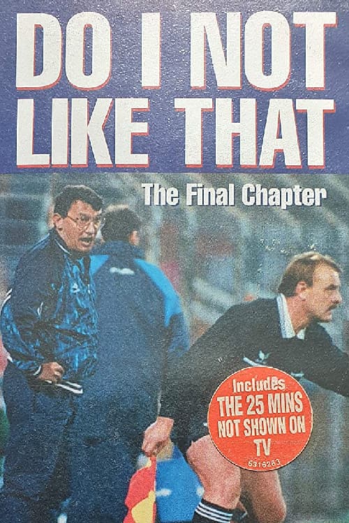 Poster for Do I Not Like That - The Final Chapter