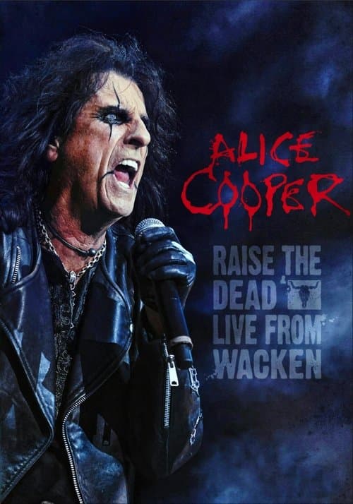 Poster for Alice Cooper: Raise the Dead (Live from Wacken)
