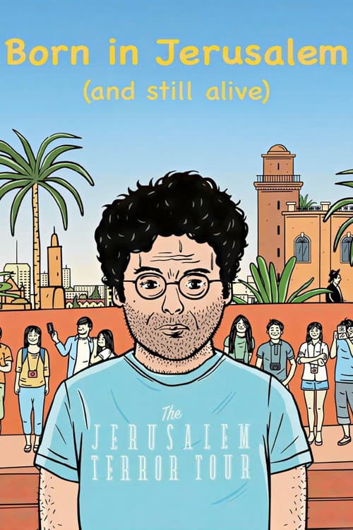 Poster for Born in Jerusalem and Still Alive