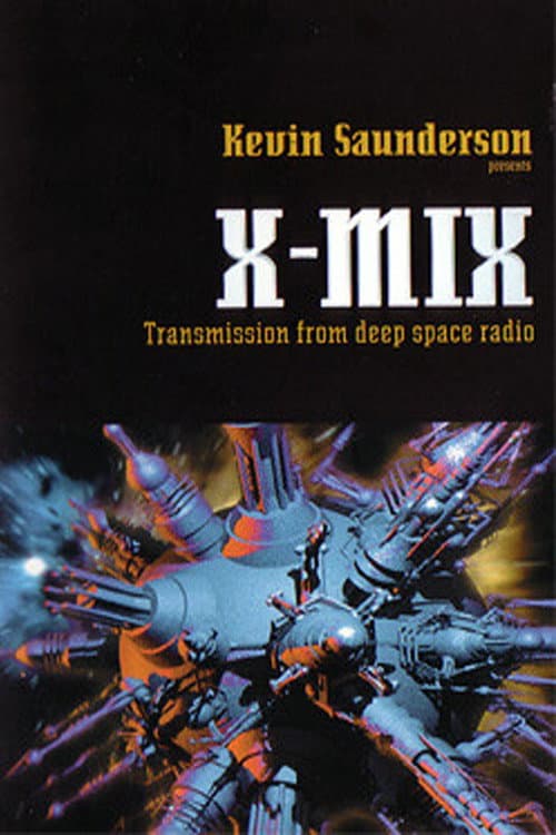 Poster for X-Mix: Transmission From Deep Space Radio