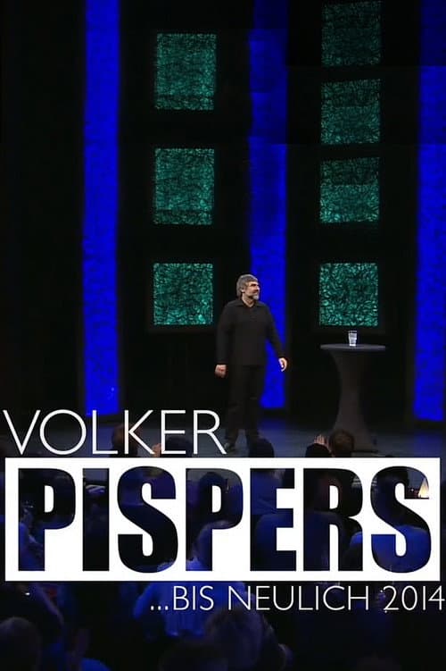 Poster for Volker Pispers - ... bis neulich 2014