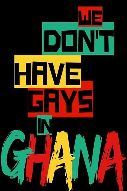 Poster for We Don't Have Gays in Ghana