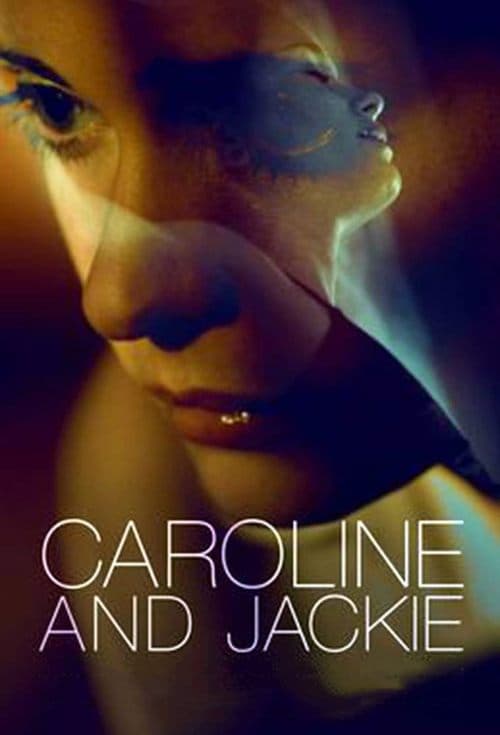 Poster for Caroline and Jackie