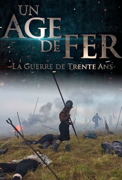 Poster for Thirty Years' War: The Age Of Iron