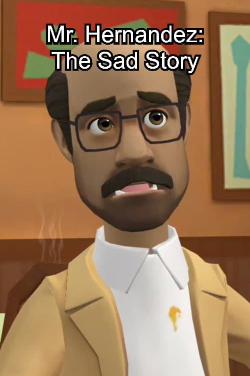 Постер до фільму «Mr. Hernandez: The Sad Story»