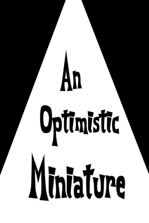 Poster for An Optimistic Miniature
