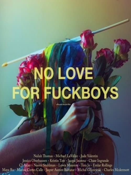 Poster for No Love for Fuckboys