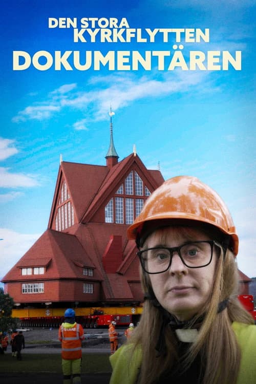 Poster for Den stora kyrkflytten - Dokumentären