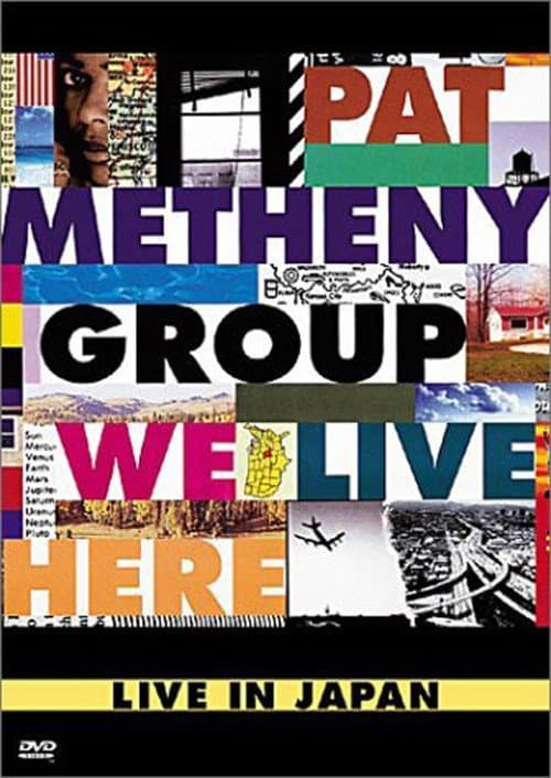 Poster for Pat Metheny Group: We Live Here