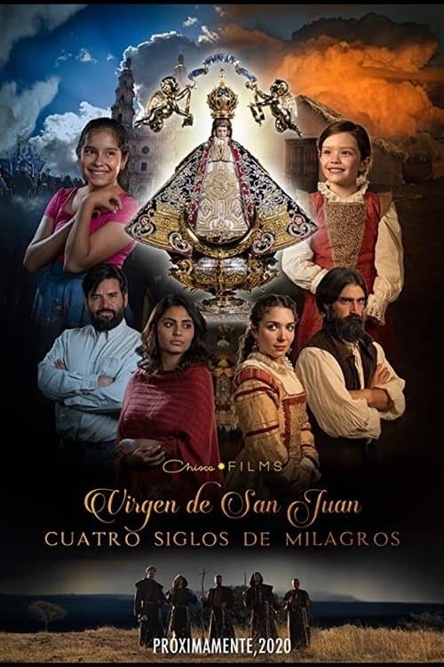 Poster for Our Lady of San Juan, Four Centuries of Miracles