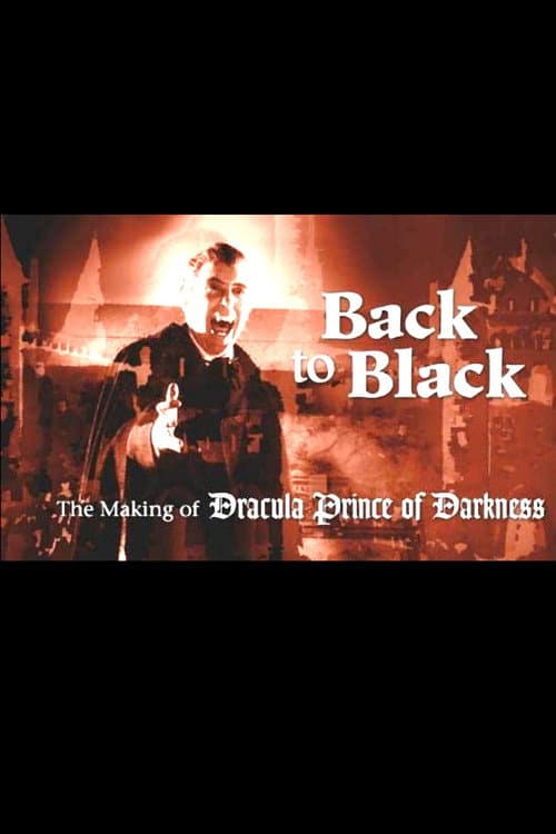 Постер до фільму «Back to Black: The Making of Dracula Prince of Darkness»