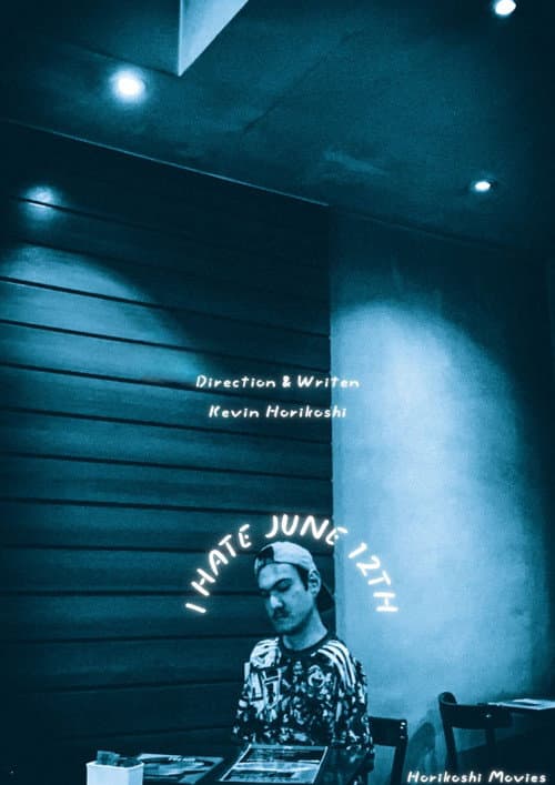 Poster for I HATE JUNE 12TH