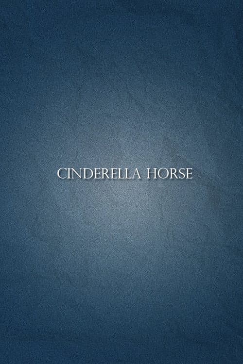Poster for Cinderella Horse