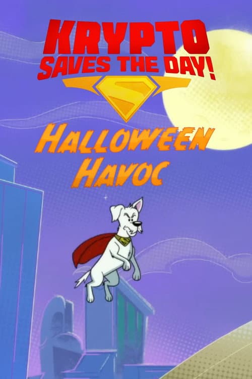 Poster for Krypto Saves the Day!: Halloween Havoc