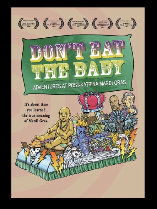 Poster for Don't Eat the Baby: Adventures at Post-Katrina Mardi Gras