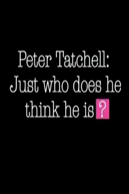 Poster for Peter Tatchell: Just Who Does He Think He Is?