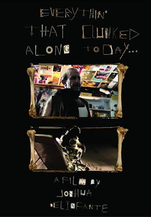 Poster for Everything that Clunked Along Today...