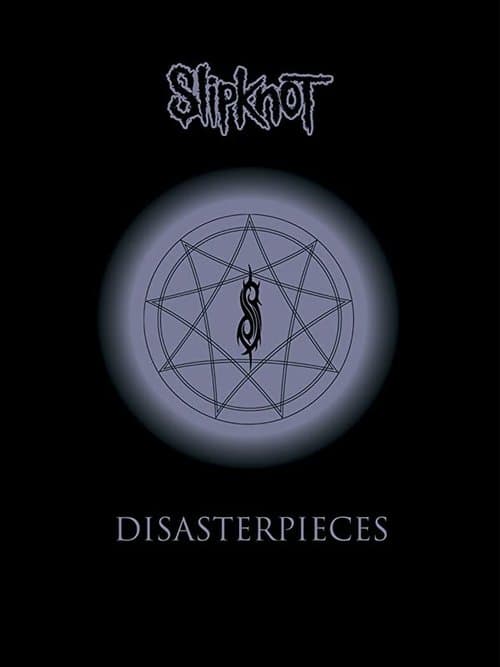 Poster for Slipknot: Disasterpieces