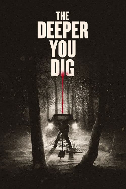 Poster for The Deeper You Dig