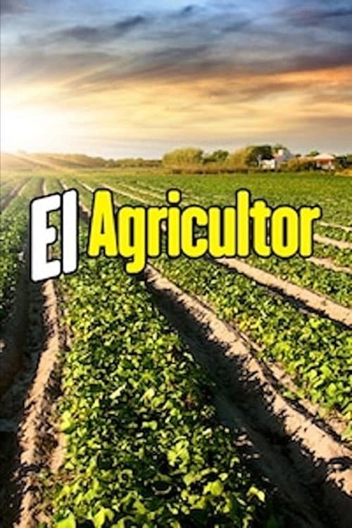 Poster for El agricultor