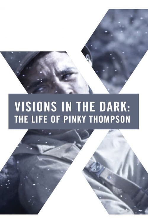 Poster for Visions in the Dark: The Life of Pinky Thompson