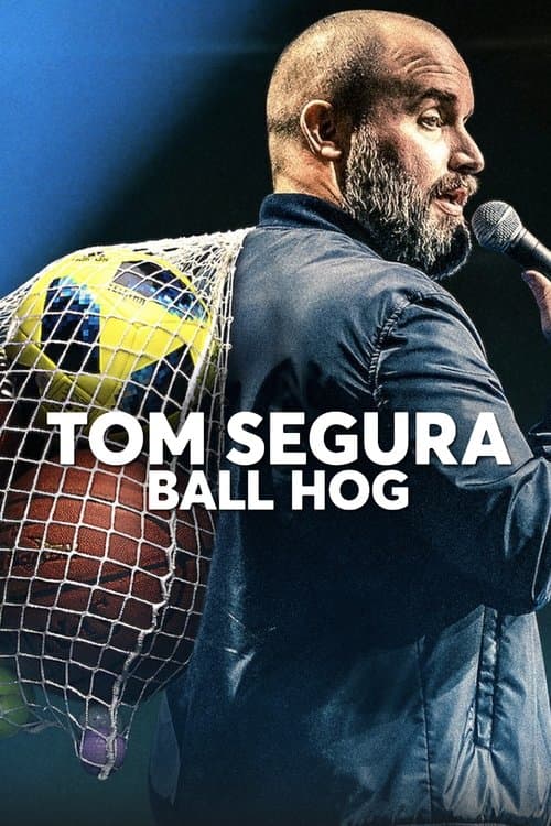 Poster for Tom Segura: Ball Hog