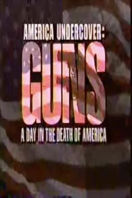 Poster for Guns: A Day in the Death of America